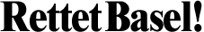 Rettet Basel!